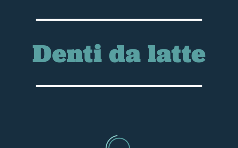 Denti da latte